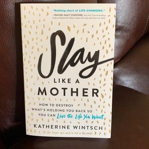 Slay Like a Mother, author: Katherine Wintsch, paperback book